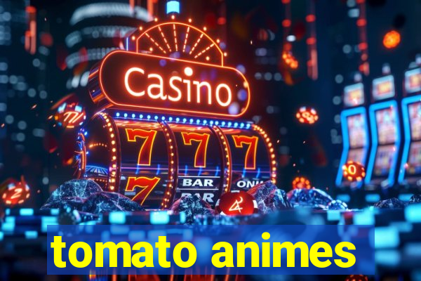 tomato animes